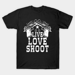 Live Love Shoot T-Shirt